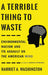 A Terrible Thing to Waste: Environmental Racism and Its Assault on the American Mind
